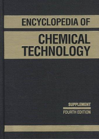 Kirk-Othmer Encyclopedia of Chemical Technology Supplemental Volume to the 27 Volume Set (Encycloped