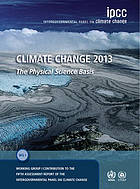 Climate change 2013 : the physical science basis : Working Group I contribution to the Fifth assessment report of the Intergovernmental Panel on Climate Change