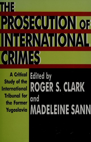 The Prosecution of International Crimes