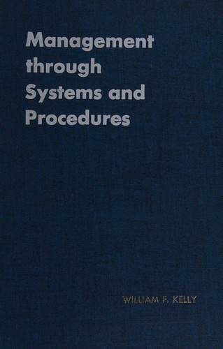 Management through systems and procedures; : the total systems concept