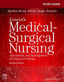 Study guide for Lewis's Medical-surgical nursing: assessment and management of clinical problems