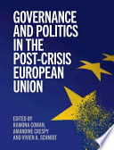 Governance and Politics in the Post-Crisis European Union