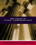 The Craft of Public Administration