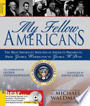 My Fellow Americans: the most important speeches of America's presidents, from George Washington to George W. Bush