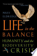  Life in the balance: humanity and the biodiversity crisis