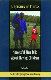 A question of timing : successful men talk about having children