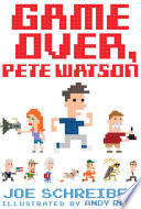 Game Over, Pete Watson