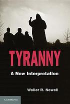  Tyranny : a new interpretation