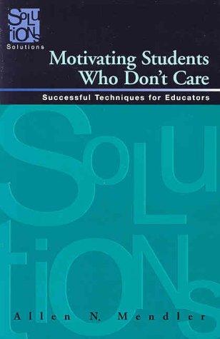 Motivating Students Who Don't Care