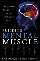  Building mental muscle : conditioning exercises for the six intelligence zones