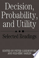 Decision, Probability and Utility