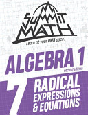 Summit Math Algebra 1 Book 7: Radical Expressions and Equations