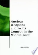 Nuclear Weapons and Arms Control in the Middle East