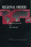 Regional orders : building security in a new world