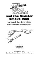 The Berenstain Bear Scouts and the Sinister Smoke Ring