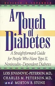 A touch of diabetes / Lois Jovanovic-Peterson, Charles M. Peterson, and Morton B. Stone.