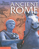 The British Museum Illustrated Encyclopedia of Ancient Rome