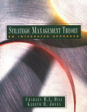 Strategic Management Theory: an integrated approach