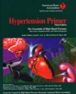 Hypertension primer : the essentials of high blood pressure