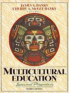  Multicultural education : issues and perspectives