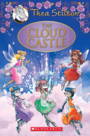 The Cloud Castle: A Geronimo Stilton Adventure (Thea Stilton: Special Edition #4): A Geronimo Stilton Adventure