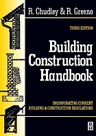 Building construction handbook : Incorporating current buildings and construction regulations