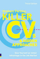 Killer CVs and Hidden Approaches