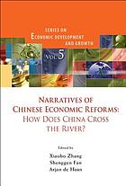  Narratives of Chinese economic reforms : how does China cross the river?