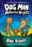 Dog Man. Mothering heights