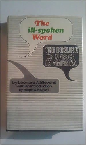 The ill-spoken word: the decline of speech in America