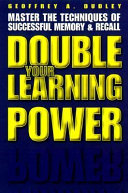 Double Your Learning Power