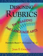  Designing rubrics for reading and language arts