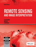 REMOTE SENSING AND IMAGE INTERPRETATION, 6TH EDITION