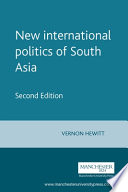 The New International Politics of South Asia