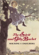 The Spirit and Gilly Bucket