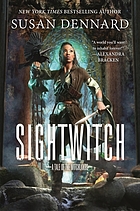 Sightwitch : the true tale of the twelve paladins