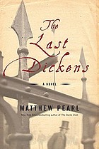 The last Dickens : a novel