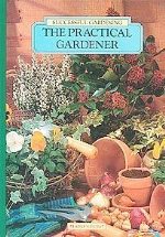 The Practical gardener