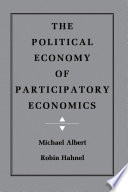 The Political Economy of Participatory Economics