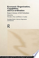 Economic organization, capabilities and co-ordination : essays in honour of G.B. Richardson