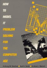 How to model it : problem solving for the computer age