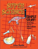 Super Science with Simple Stuff : activities for the intermediate grades