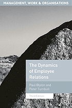 The dynamics of employee relations