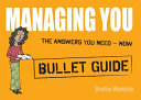 Managing You: Bullet Guides