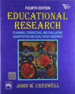 Educational research : planning, conducting, and evaluating quantitative and qualitative research