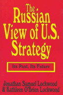 The Russian View of U.S. Strategy its past, its future