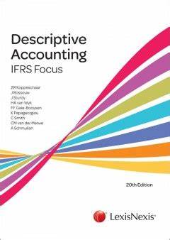 Descriptive Accounting: IFRS Focus