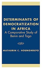  Determinants of democratization in Africa : a comparative study of Benin and Togo