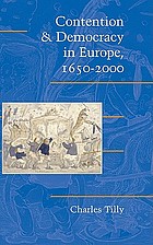 Contention and democracy in Europe, 1650-2000