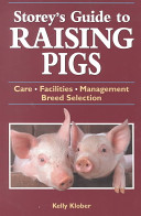 Storey's Guide to Raising Pigs